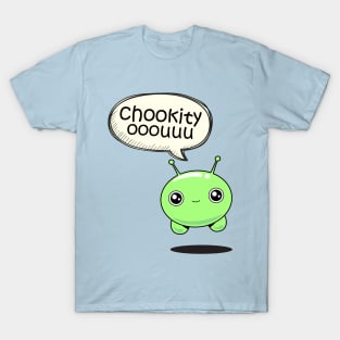 Chookity ooouuuu T-Shirt